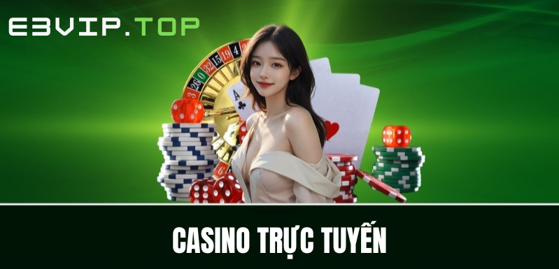 Casino trực tuyến